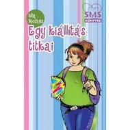 EGY KIÁLLÍTÁS TITKAI EGY KIÁLLÍTÁS TITKAI