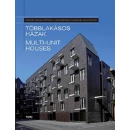 TÖBBLAKÁSOS HÁZAK - MULTI-UNIT HOUSES (MAGYAR-ANGOL)