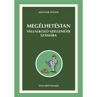 MEGÉLHETÉSTAN VÁLLALKOZÓ SZELLEMŰEK SZÁMÁRA
