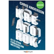 KREÁTOROK - AZ ÚJ IPARI FORRADALOM MESTEREI