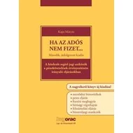 HA AZ ADÓS NEM FIZET... HA AZ ADÓS NEM FIZET...