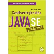 SZOFTVERFEJLESZTÉS JAVA SE PLATFORMON SZOFTVERFEJLESZTÉS JAVA SE PLATFORMON
