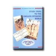 STUDY TRIPS TO THE ENGLISH-SPEAKING WORLD STUDY TRIPS TO THE ENGLISH-SPEAKING WORLD