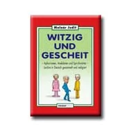 WITZIG UND GESCHEIT