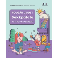 Sakkpalota - Futi futó kalandjai - Játékos fejlesztés lépésről lépésre 4-8 éveseknek Sakkpalota - Futi futó kalandjai - Játékos fejlesztés lépésről lépésre 4-8 éveseknek
