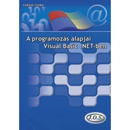 A programozás alapjai Visual Basic .NET-ben A programozás alapjai Visual Basic .NET-ben