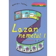 LAZÁN NÉMETÜL I. - NYELVKÖNYV KEZDŐKNEK LAZÁN NÉMETÜL I. - NYELVKÖNYV KEZDŐKNEK