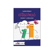 Ki(s)számoló feladatok 1. osztályosoknak Ki(s)számoló feladatok 1. osztályosoknak