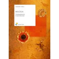 Biológia Feladatgyűjtemény és témavázlatok középiskolásoknak és középszintű érettségire készülőknek