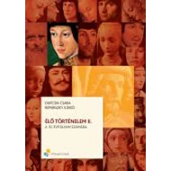 Élő történelem II. A 10. évfolyam számára