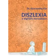 Diszlexia a digitális korszakban