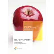Élelmiszerismeret I.; Általános ismeretek és növényi eredetű élelmiszerek Élelmiszerismeret I.; Általános ismeretek és növényi eredetű élelmiszerek