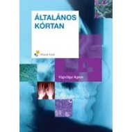 Általános kórtan Általános kórtan