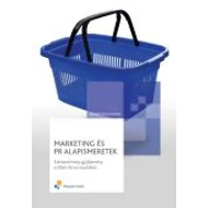 Marketing és PR alapismeretek Marketing és PR alapismeretek