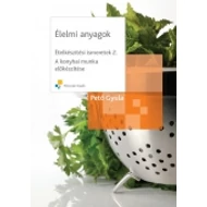 Élelmi anyagok - Ételkészítési ismeretek 2. Élelmi anyagok - Ételkészítési ismeretek 2.