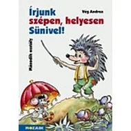 Írjunk szépen, helyesen Sünivel! Gyak. mf. 2.o. Írjunk szépen, helyesen Sünivel! Gyak. mf. 2.o.