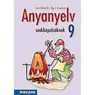 Anyanyelv szakképzősöknek tankönyv 9.o.