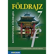 Földrajz 7. - Kontinensek földrajza tk.