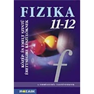 Fizika 11-12. - Érettségire felkészítő tk.