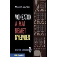 Vonzatok a mai német nyelvben Vonzatok a mai német nyelvben
