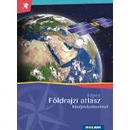Képes Földrajzi atlasz középiskolásoknak Képes Földrajzi atlasz középiskolásoknak