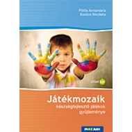 Játékmozaik - Készségfejlesztő órai játékok Játékmozaik - Készségfejlesztő órai játékok