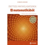 Érettségi mintafeladatsorok matematikából (12 írásbeli emelt szintű feladatsor) (MX-1108)  Érettségi mintafeladatsorok matematikából (12 írásbeli emelt szintű feladatsor) (MX-1108)
