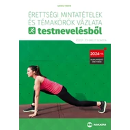 Érettségi Mintatételek és témakörök vázlata testnevelésből – Közép- és emelt szinten