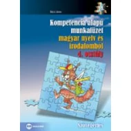 Kompetencia alapú munkafüzet magyar nyelv és irodalomból, 4. osztály