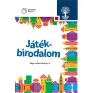 Játékbirodalom. Képes olvasókönyv az általános iskola 5. osztálya számára  Játékbirodalom. Képes olvasókönyv az általános iskola 5. osztálya számára