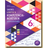 Sikeres lehetsz a kompetenciamérésben 6. -  szövegértés Sikeres lehetsz a kompetenciamérésben 6. -  szövegértés
