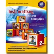 Testi érettség, motoros képességek megismerésének rendszere Testi érettség, motoros képességek megismerésének rendszere
