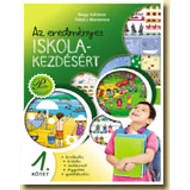 Az eredményes iskolakezdés 1. - Érzékelés, észlelés, emlékezet, figyelem és gondolkodás fejlesztése Az eredményes iskolakezdés 1. - Érzékelés, észlelés, emlékezet, figyelem és gondolkodás fejlesztése