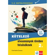 Kötelező olvasmányok röviden felsősöknek 2.
