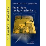 Számítógép rendszertechnika 2. Számítógép rendszertechnika 2.