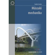 Műszaki mechanika (kompetencia alapú, hivatalos tankönyv) Műszaki mechanika (kompetencia alapú, hivatalos tankönyv)