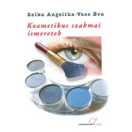 Kozmetikus szakmai ismeretek Kozmetikus szakmai ismeretek