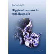 Gépjárműmotorok és szabályozásuk Gépjárműmotorok és szabályozásuk