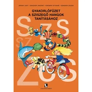 Gyakorlófüzet a sziszegő hangok
tanításához