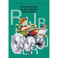 Gyakorlófüzet az R, L hangok
tanításához