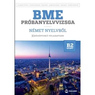 BME próbanyelvvizsga német nyelvből - 8 középfokú feladatsor - B2