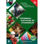 Technika és életvitel tankönyv 6. oszt. (NAT) Technika és életvitel tankönyv 6. oszt. (NAT)