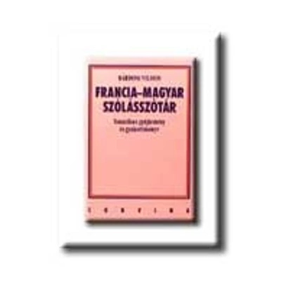 FRANCIA-MAGYAR SZÓLÁSSZÓTÁR