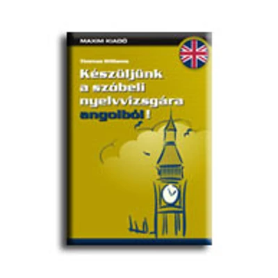KÉSZÜLJÜNK A SZÓBELI NYELVVIZSGÁRA ANGOLBÓL - CD-VEL