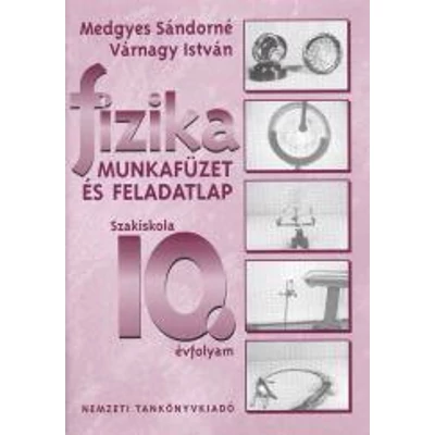 Fizika 10. szakiskola munkafüzet és feladatlap