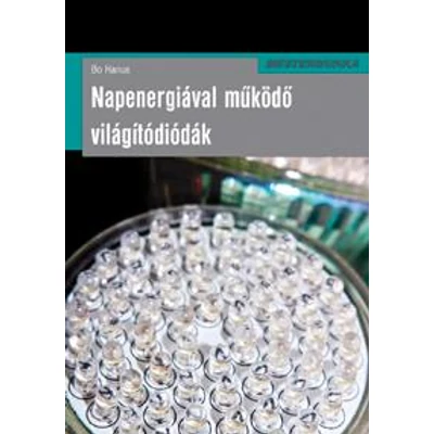 NAPENERGIÁVAL MŰKÖDŐ VILÁGÍTÓDIÓDÁK