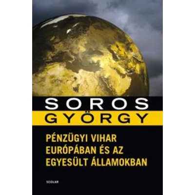 PÉNZÜGYI VIHAR EURÓPÁBAN ÉS AZ EGYESÜLT ÁLLAMOKBAN