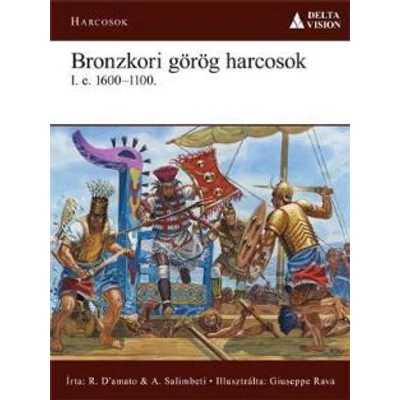BRONZKORI GÖRÖG HARCOSOK I.E.16001100