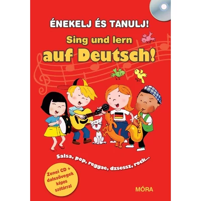 SING UND LERN AUF DEUTSCH! - ÉNEKELJ ÉS TANULJ NÉMETÜL! + CD