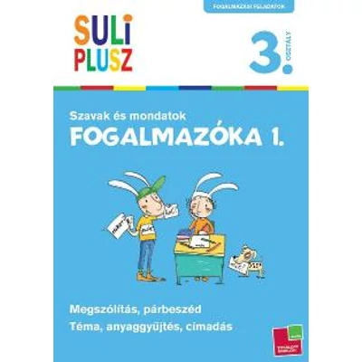 SULI PLUSZ - FOGALMAZÓKA 1. - SZAVAK ÉS MONDATOK